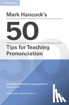Hancock, Mark - Mark Hancock’s 50 Tips for Teaching Pronunciation Pocket Editions