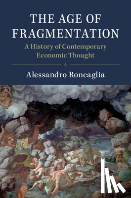 Roncaglia, Alessandro (Universita degli Studi di Roma 'La Sapienza' - The Age of Fragmentation