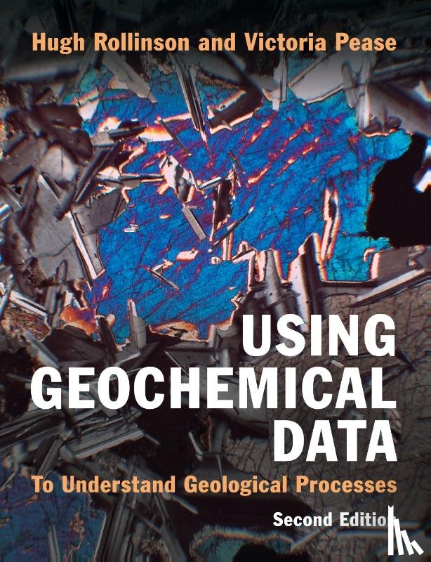 Rollinson, Hugh (University of Derby), Pease, Victoria (Stockholm University) - Using Geochemical Data