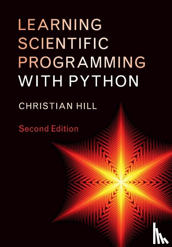 Hill, Christian - Learning Scientific Programming with Python