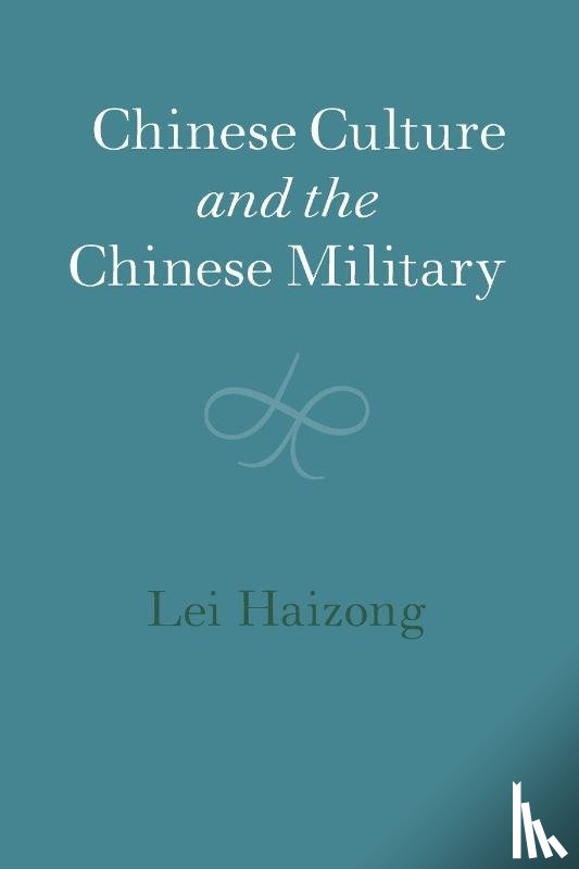 Lei, Haizong - Chinese Culture and the Chinese Military