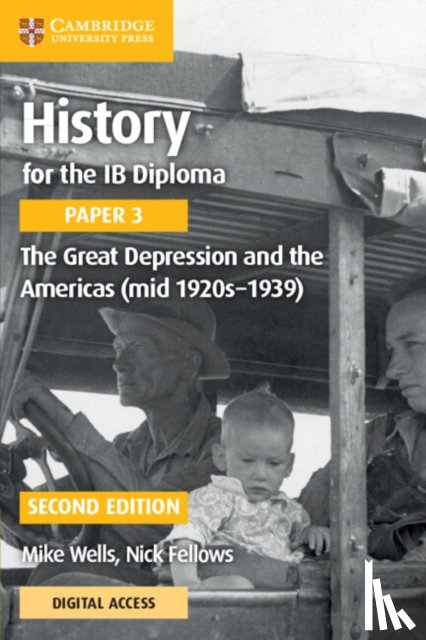 Wells, Mike - History for the IB Diploma Paper 3 the Great Depression and the Americas (Mid 1920s-1939) with Digital Access (2 Years)