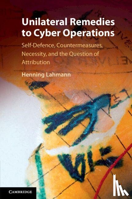 Lahmann, Henning - Unilateral Remedies to Cyber Operations