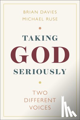 Davies, Brian (Fordham University, Ruse, Michael (University of Guelph - Taking God Seriously