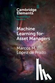 Lopez de Prado, Marcos M. (Cornell University, New York) - Machine Learning for Asset Managers
