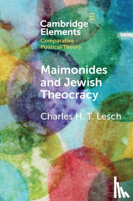 Lesch, Charles H. T. (Hebrew University of Jerusalem) - Maimonides and Jewish Theocracy