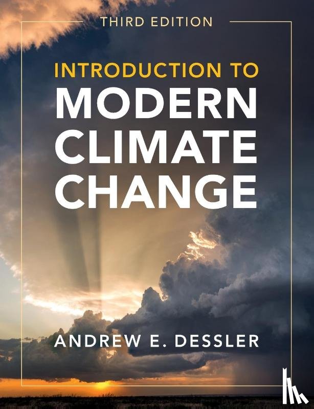 Dessler, Andrew E. (Texas A & M University) - Introduction to Modern Climate Change