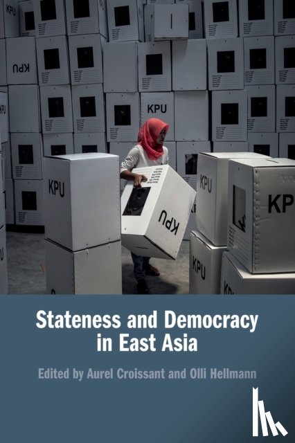  - Stateness and Democracy in East Asia