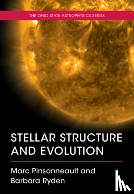 Pinsonneault, Marc (The Ohio State University), Ryden, Barbara (The Ohio State University) - Stellar Structure and Evolution