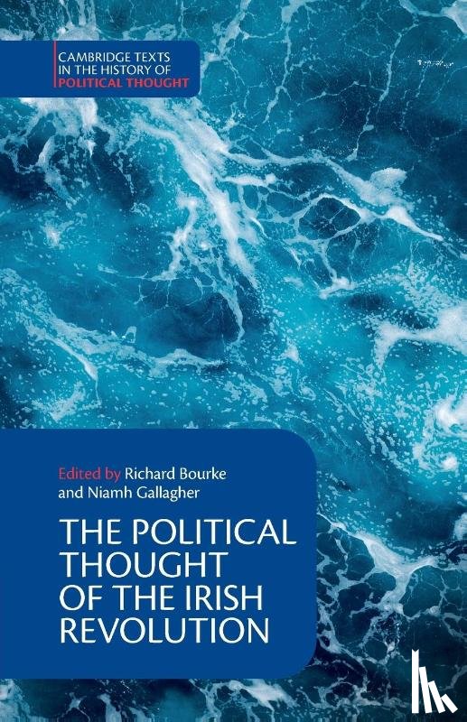  - The Political Thought of the Irish Revolution