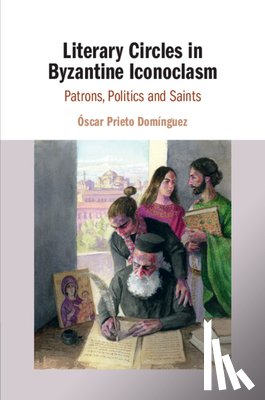 Prieto Dominguez, Oscar (Universidad de Salamanca - Literary Circles in Byzantine Iconoclasm