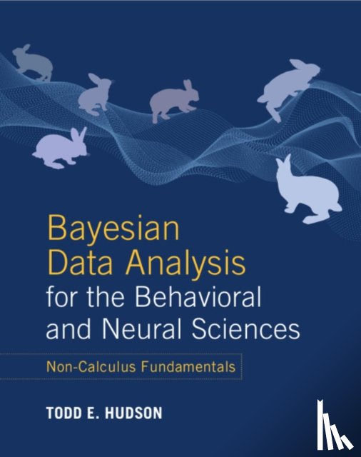 Hudson, Todd E. (New York University) - Bayesian Data Analysis for the Behavioral and Neural Sciences