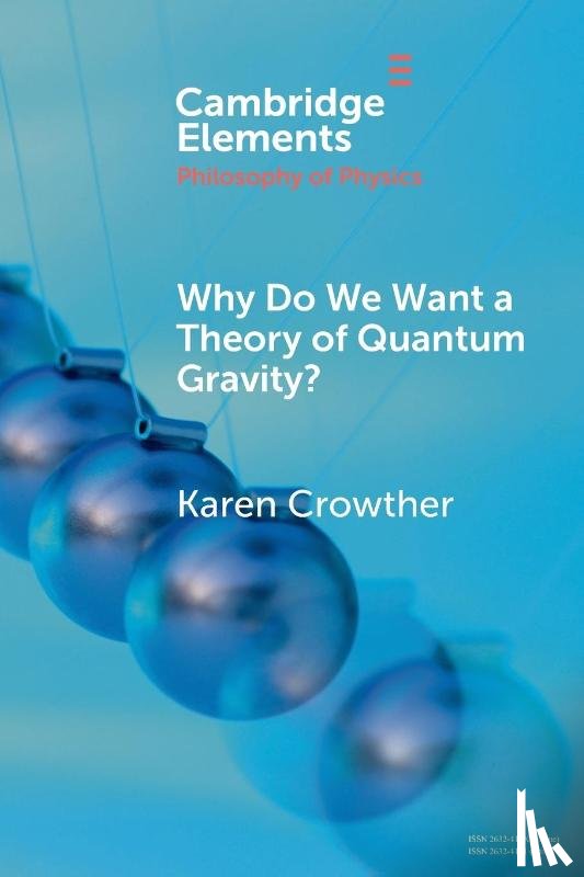 Crowther, Karen (Universitetet i Oslo) - Why Do We Want a Theory of Quantum Gravity?