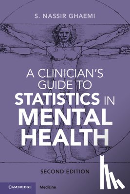 Ghaemi, S. Nassir (Tufts University School of Medicine - A Clinician's Guide to Statistics in Mental Health