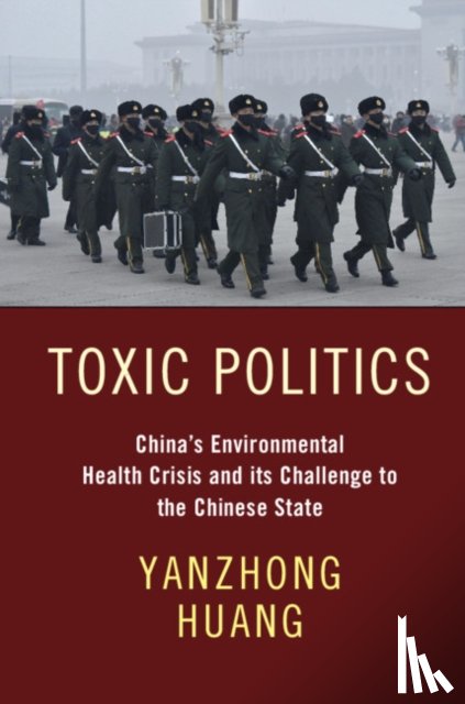 Huang, Yanzhong - Toxic Politics