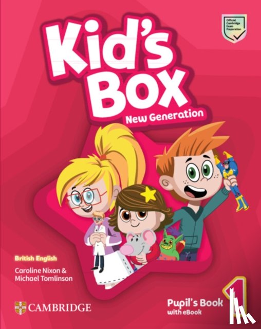 Nixon, Caroline - Kid's Box New Generation Level 1 Pupil's Book with eBook British English