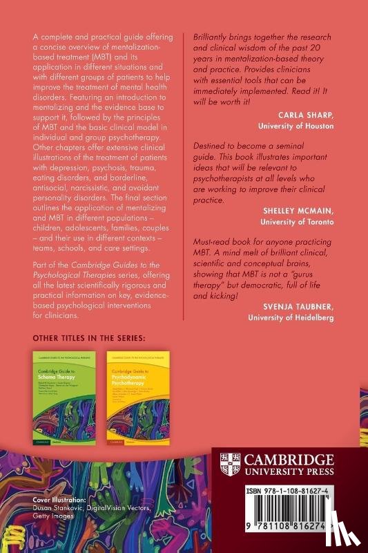 Bateman, Anthony (Anna Freud National Centre for Children and Families, Fonagy, Peter (University College London), Campbell, Chloe (University College London), Luyten, Patrick (University College London) - Cambridge Guide to Mentalization-Based Treatment (MBT)