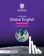 Barker, Christopher, Mitchell, Libby - Cambridge Global English Learner's Book with Digital Access Stage 8