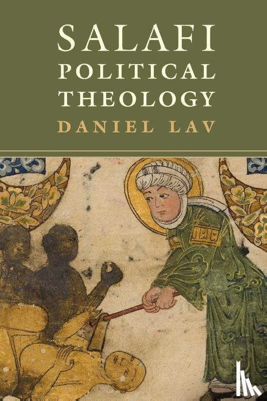 Lav, Daniel (Hebrew University of Jerusalem) - Salafi Political Theology