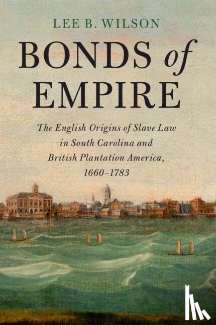 Wilson, Lee B. (Clemson University - Bonds of Empire