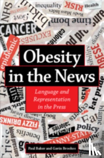 Brookes, Gavin (Lancaster University), Baker, Paul (Lancaster University) - Obesity in the News