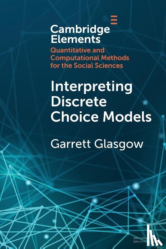 Glasgow, Garrett - Interpreting Discrete Choice Models