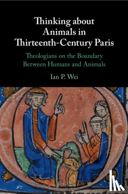 Wei, Ian P. (University of Bristol) - Thinking about Animals in Thirteenth-Century Paris