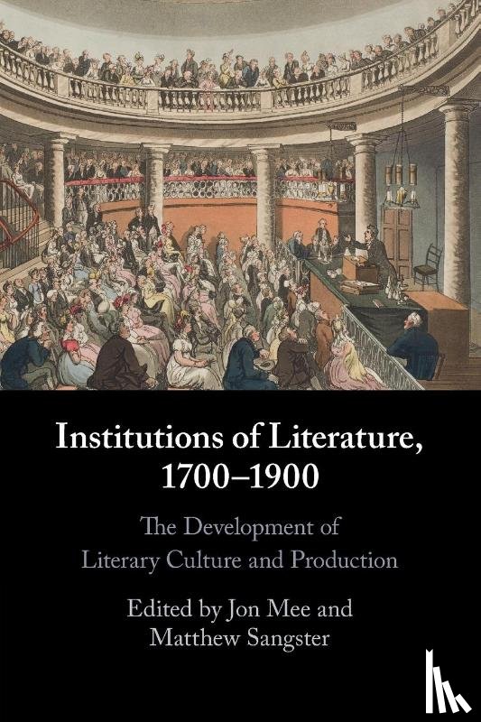  - Institutions of Literature, 1700–1900