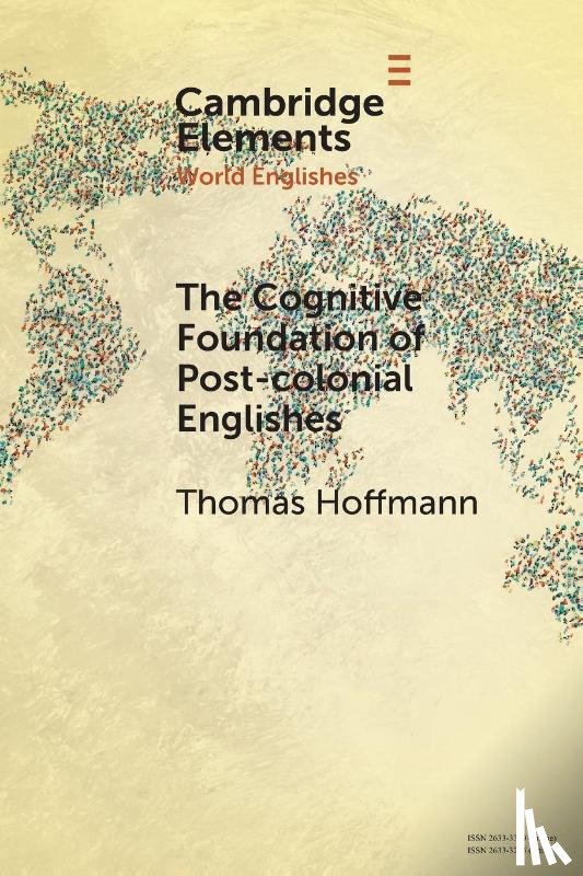Hoffmann, Thomas - The Cognitive Foundation of Post-colonial Englishes