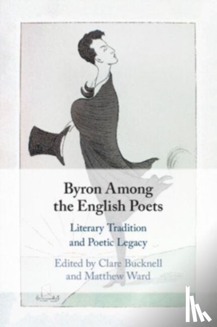  - Byron Among the English Poets