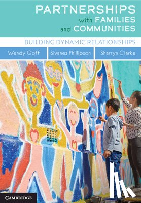Goff, Wendy (Swinburne University of Technology, Phillipson, Sivanes (Swinburne University of Technology, Clarke, Sharryn - Partnerships with Families and Communities