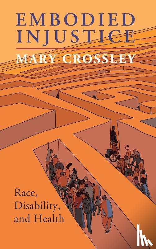 Crossley, Mary - Embodied Injustice