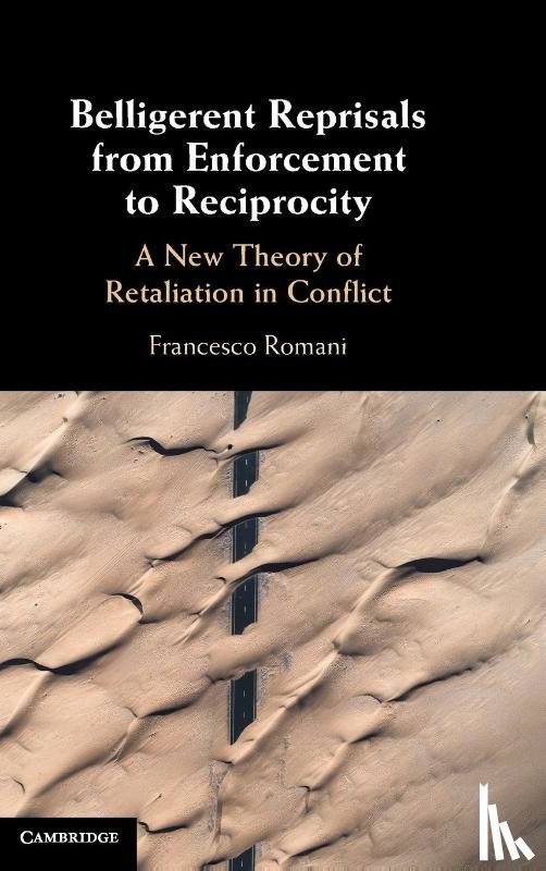 Romani, Francesco (Geneva Academy of International Humanitarian Law and Human Rights) - Belligerent Reprisals from Enforcement to Reciprocity