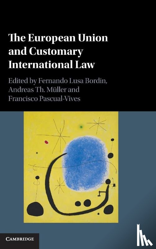  - The European Union and Customary International Law