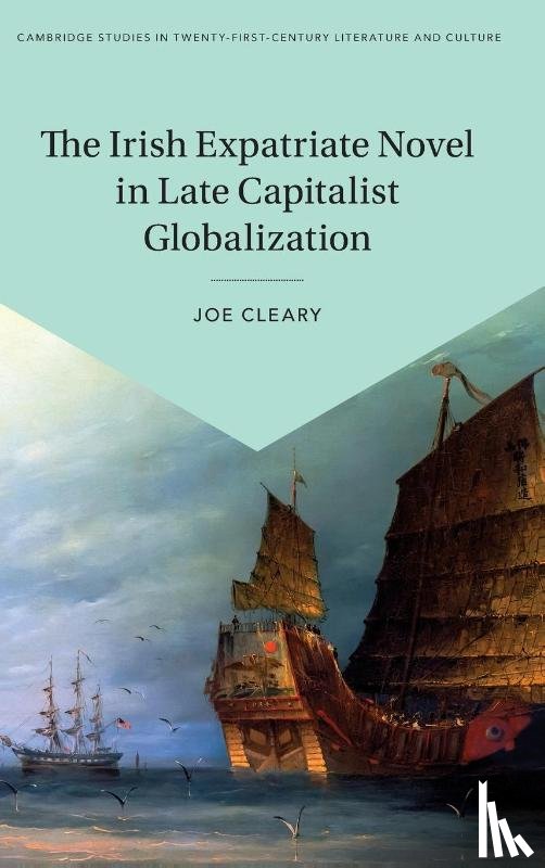 Cleary, Joe (Yale University, Connecticut) - The Irish Expatriate Novel in Late Capitalist Globalization