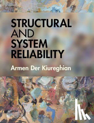 Der Kiureghian, Armen (University of California - Structural and System Reliability