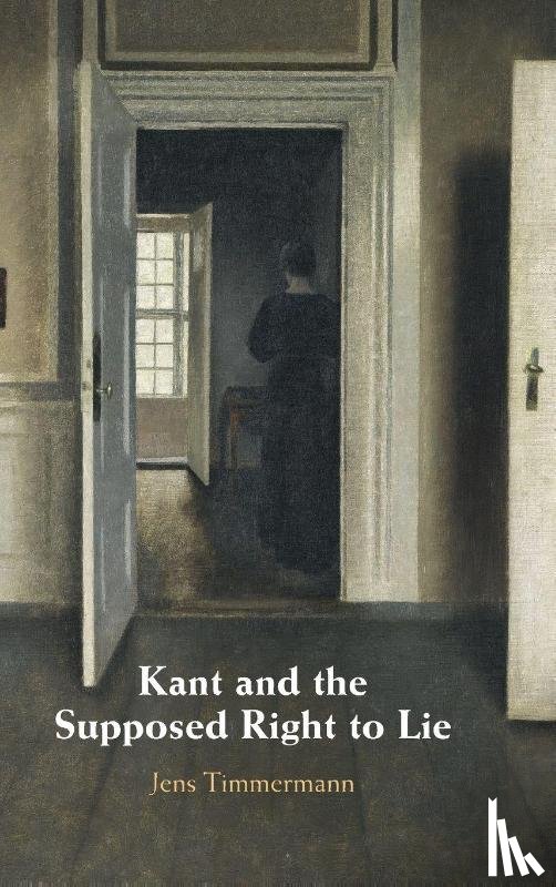 Timmermann, Jens (University of St Andrews - Kant and the Supposed Right to Lie