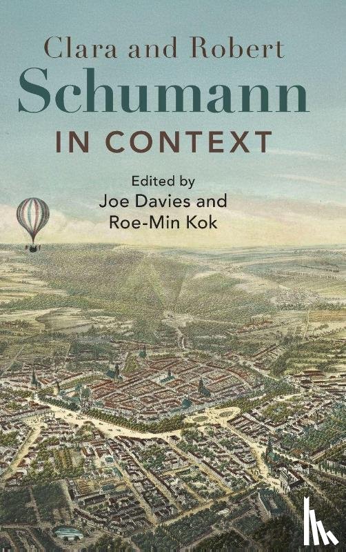  - Clara and Robert Schumann in Context