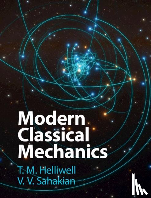 Helliwell, T. M. (Harvey Mudd College, Sahakian, V. V. (Harvey Mudd College - Modern Classical Mechanics