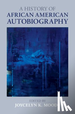  - A History of African American Autobiography