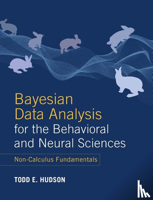 Hudson, Todd E. (New York University) - Bayesian Data Analysis for the Behavioral and Neural Sciences