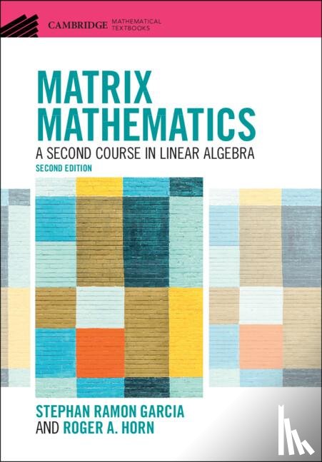 Garcia, Stephan Ramon (Pomona College, Horn, Roger A. (University of Utah) - Matrix Mathematics