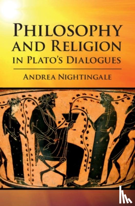 Nightingale, Andrea (Stanford University - Philosophy and Religion in Plato's Dialogues