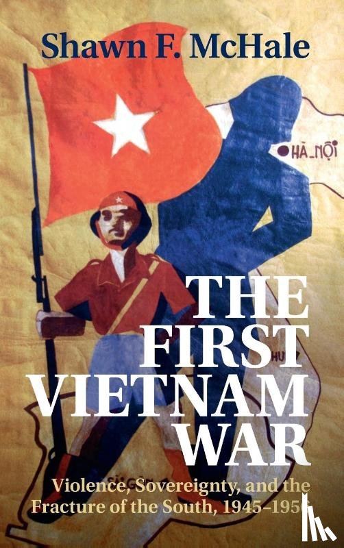 McHale, Shawn F. (George Washington University - The First Vietnam War