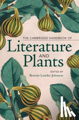  - The Cambridge Handbook of Literature and Plants
