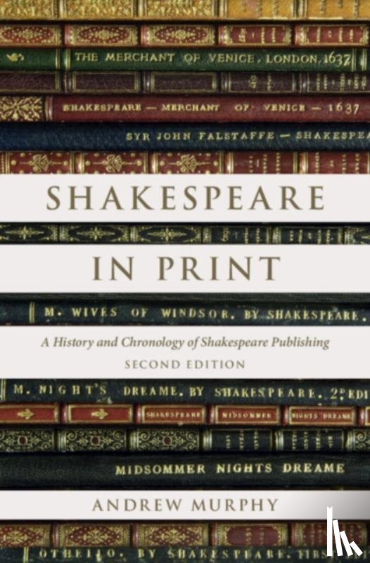 Murphy, Andrew (Trinity College Dublin) - Shakespeare in Print