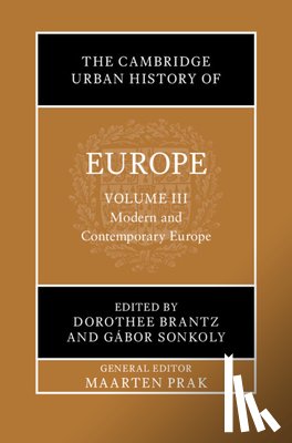  - The Cambridge Urban History of Europe: Volume 3, Modern and Contemporary Europe