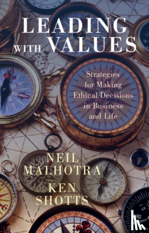 Malhotra, Neil, Shotts, Ken - Leading With Values
