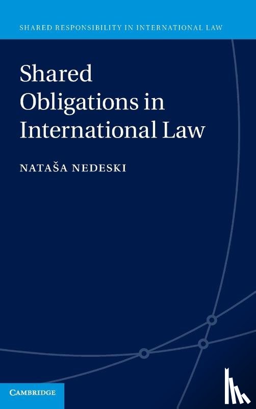 Nedeski, Natasa (Universiteit van Amsterdam) - Shared Obligations in International Law
