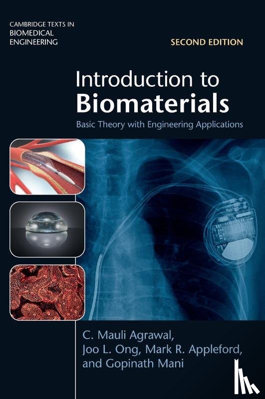 Agrawal, C. Mauli (University of Missouri, Ong, Joo L. (University of Texas, Appleford, Mark R. (University of Texas, Mani, Gopinath (Abbott) - Introduction to Biomaterials